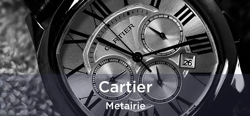 Cartier Metairie