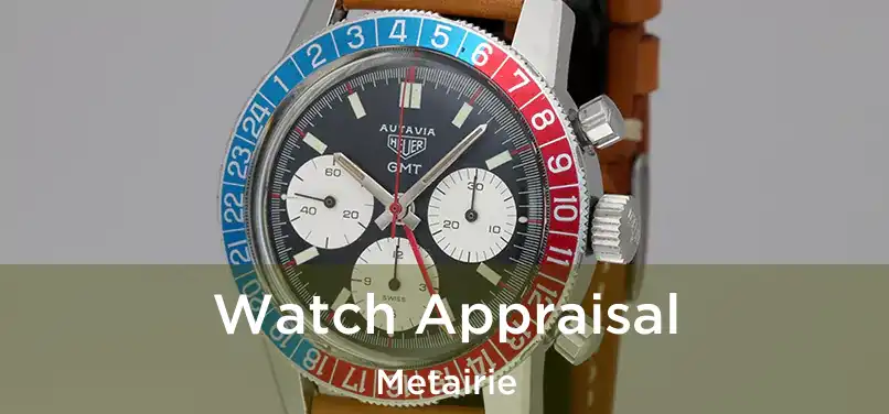 Watch Appraisal Metairie