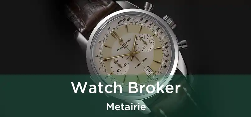 Watch Broker Metairie